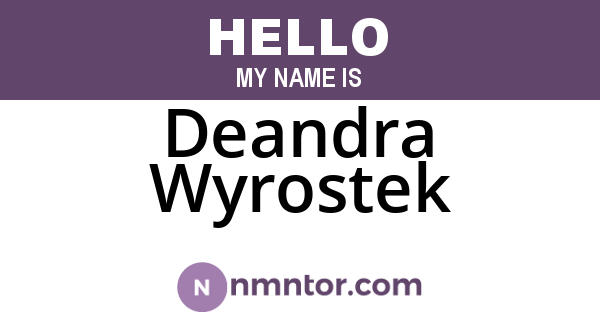 Deandra Wyrostek