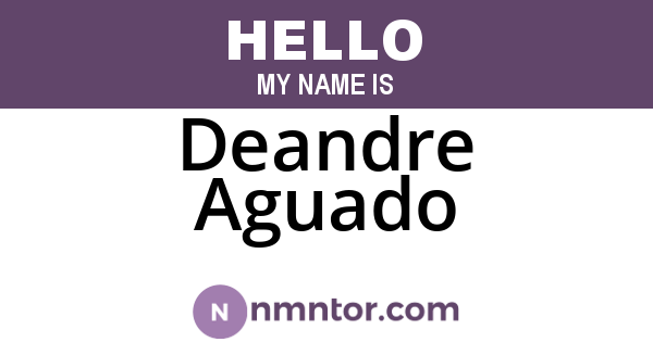Deandre Aguado
