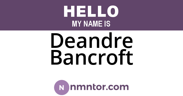 Deandre Bancroft
