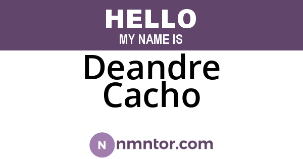 Deandre Cacho