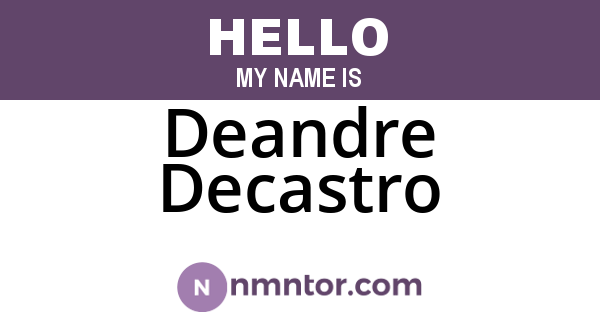 Deandre Decastro