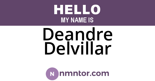 Deandre Delvillar
