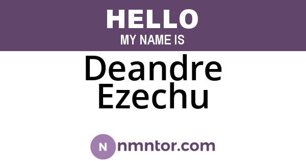 Deandre Ezechu