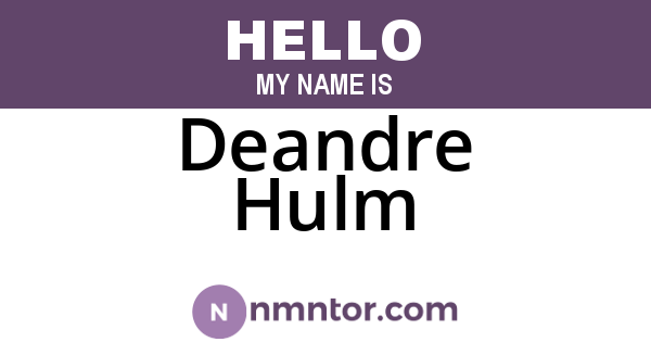 Deandre Hulm