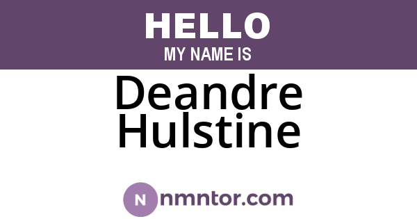 Deandre Hulstine