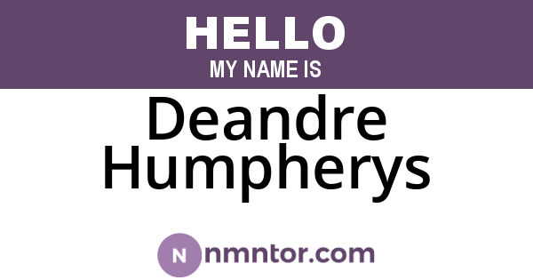 Deandre Humpherys