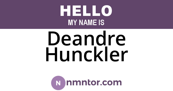 Deandre Hunckler