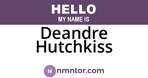 Deandre Hutchkiss