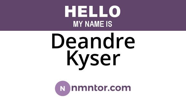 Deandre Kyser