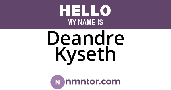 Deandre Kyseth