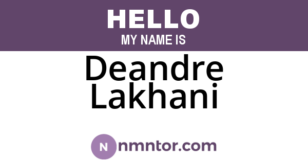 Deandre Lakhani