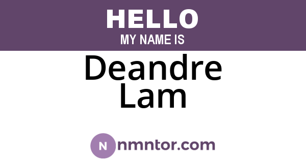 Deandre Lam