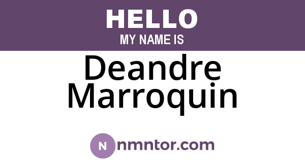 Deandre Marroquin