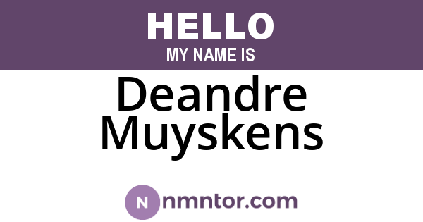 Deandre Muyskens