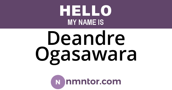 Deandre Ogasawara