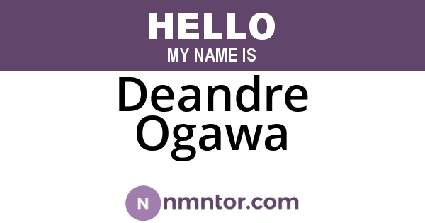 Deandre Ogawa