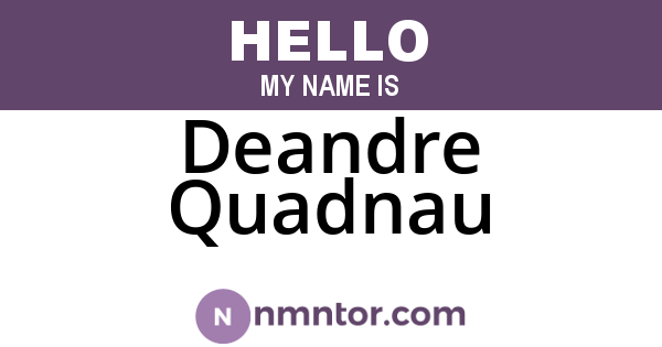 Deandre Quadnau