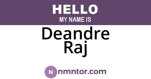Deandre Raj