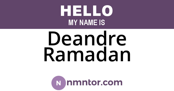 Deandre Ramadan