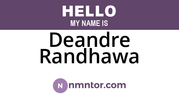 Deandre Randhawa