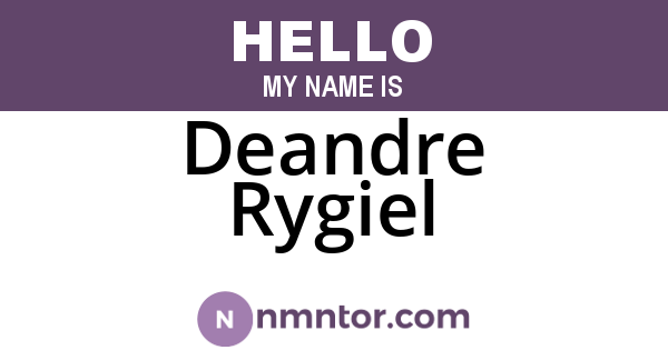 Deandre Rygiel