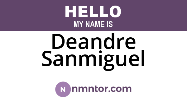 Deandre Sanmiguel