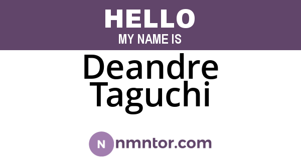Deandre Taguchi