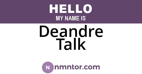 Deandre Talk