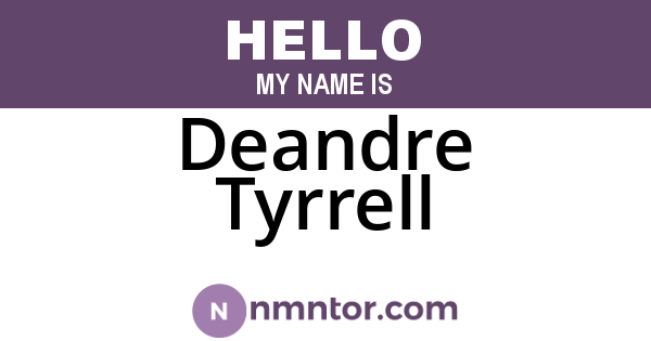 Deandre Tyrrell