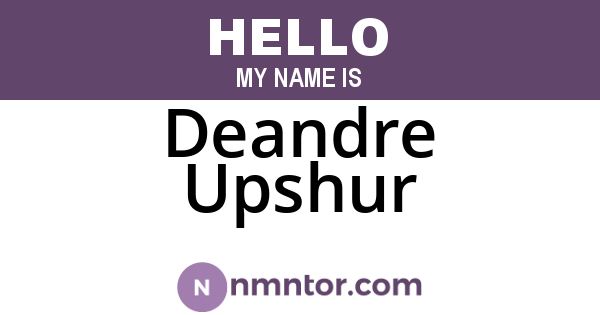 Deandre Upshur
