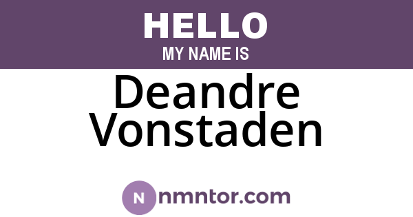 Deandre Vonstaden