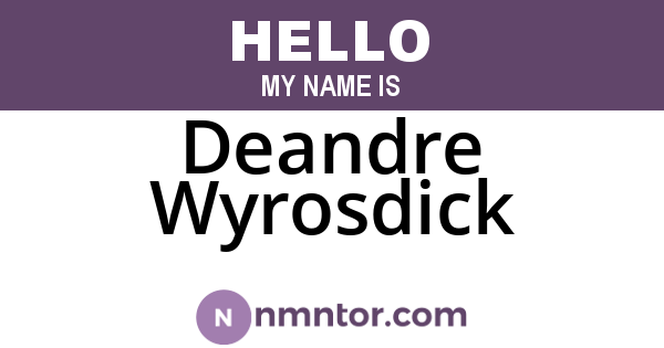 Deandre Wyrosdick