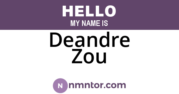 Deandre Zou