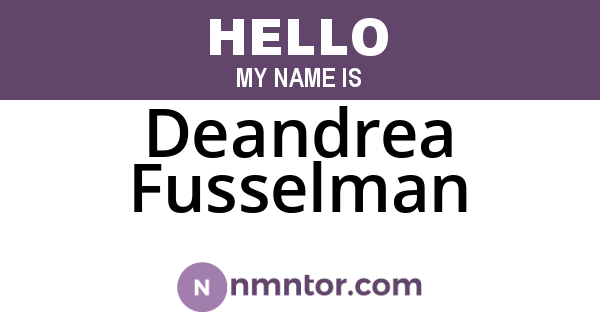 Deandrea Fusselman