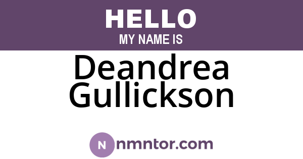 Deandrea Gullickson