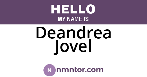 Deandrea Jovel