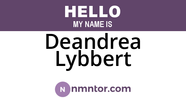 Deandrea Lybbert