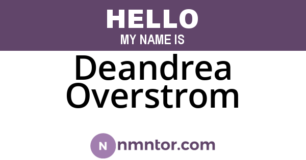 Deandrea Overstrom