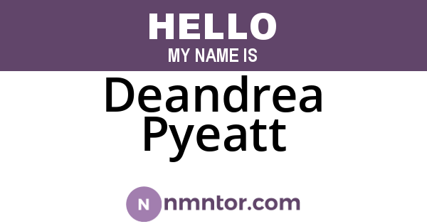 Deandrea Pyeatt