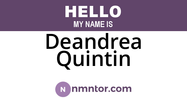 Deandrea Quintin