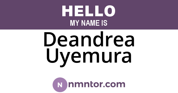 Deandrea Uyemura