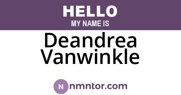 Deandrea Vanwinkle