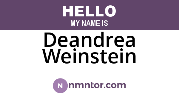 Deandrea Weinstein