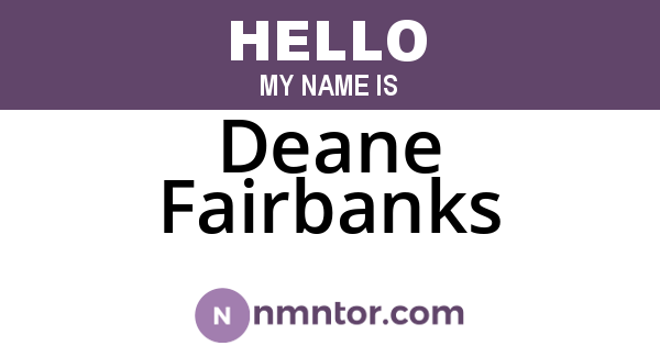 Deane Fairbanks