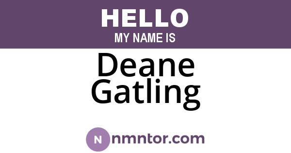 Deane Gatling