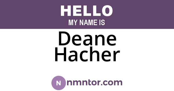 Deane Hacher