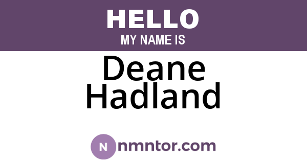 Deane Hadland