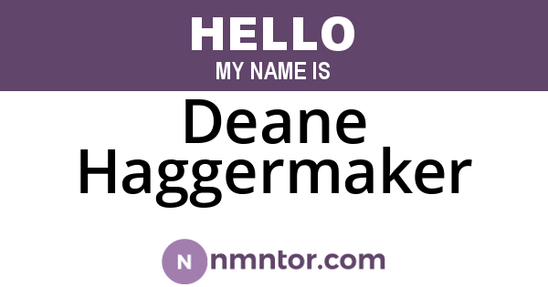 Deane Haggermaker