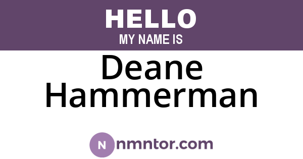 Deane Hammerman