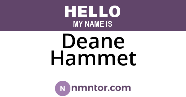 Deane Hammet
